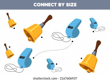 Educational Game For Kids Connect By The Size Of Cartoon Music Instrument Bell And Whistle Printable Worksheet