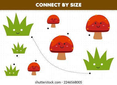 Educational game for kids connect by the size of cute cartoon grass and mushroom printable nature worksheet