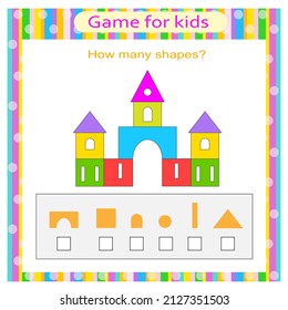  Educational game for kids. The palace in the form of geometric shapes. Count how many rectangles, triangles, squares, circles. 