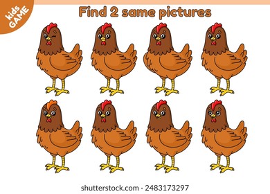 Educational kids farm game. Find 2 same picture with cartoon chicken. Cute farm birds. Baby puzzle for education. Activity book for preschool and school children. Colorful vector illustration.