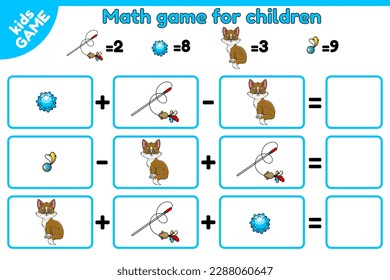 Educational Kids game. Math education. Addition and subtraction. Worksheet for preschool and school children. Calculate and write the numbers. Cartoon kitten, cat toys. Isolated vector illustration.