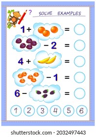 Educational page for little children on addition and subtraction. Solve examples, count the quantity of fruits and write the numbers. Printable worksheet for kids math school textbook. Play online.