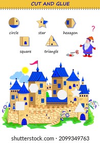 Educational page for little children. Use a scissors to cut and glue the castle. Learn geometric figures. Printable template with exercise for kids. Logic puzzle game. Cutting and handwork skills.