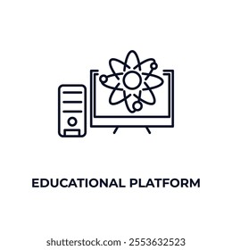 educational platform outline icon. Linear vector from education concept. Thin line educational platform icon isolated on white background
