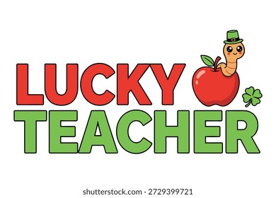 Pädagogische Patricks Day-Grafik mit Apfel für Lehrer, fröhlichen Cartoon-Wurm, Shamrock und fetten Text