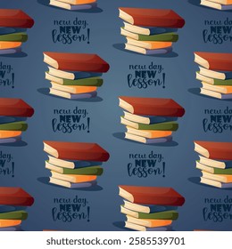 Educational seamless vector pattern featuring stacks of books and the inspiring phrase New day new lesson on a dark background  
