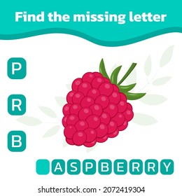 Educational spelling game for kids. Find the missing letter.  Practicing English alphabet. Vector illustration of sweet raspberry.