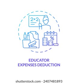 Educator expenses deduction blue gradient concept icon. Tax cut for teachers. Tax relief. Financial benefit. Round shape line illustration. Abstract idea. Graphic design. Easy to use in article