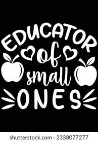 Educator of small ones vector art design, eps file. design file for t-shirt. SVG, EPS cuttable design file