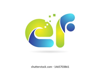 ef e f blue green alphabet combination letter logo design suitable for a company or business