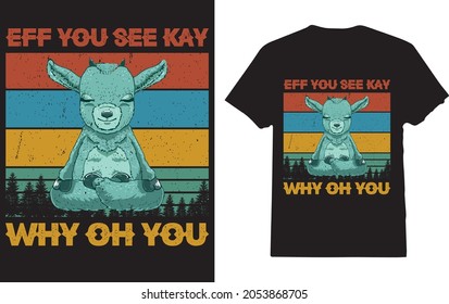 Eff You See Kay Why Oh You T-shirt For Yoga Lover 