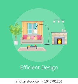 Efficient design of room, efficient design and headline, fireplace with vase, window and curtains, sofa and cushions, isolated on vector illustration