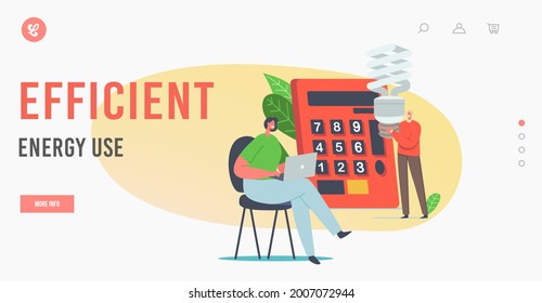 Efficient Energy Use Landing Page Template. Tiny Male Or Female Characters Counting Benefit At Huge Calculator, People Use Energy Saving Eco Lamps, Woman Working On Laptop. Cartoon Vector Illustration