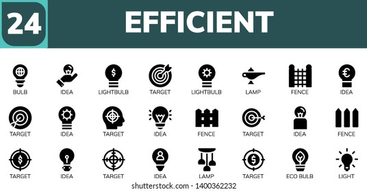 efficient icon set. 24 filled efficient icons.  Simple modern icons about  - Bulb, Idea, Lightbulb, Target, Lamp, Fence, Eco bulb, Light