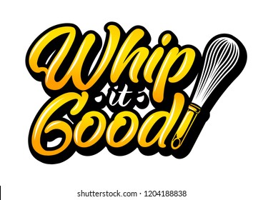 Egg Beater Lettering Whip It Good Quotes Stock Vector Illustration