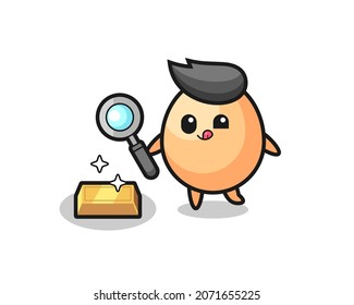 egg character is checking the authenticity of the gold bullion , cute style design for t shirt, sticker, logo element