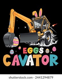 Egg and Excavator t shirt. Easter day t shirt design for kids. Eggcavator tee