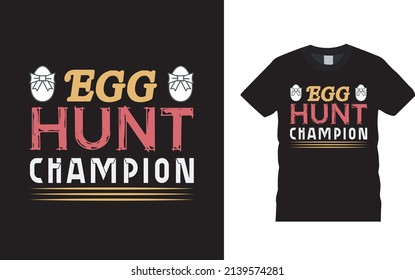 Egg Hunt Champion T shirt Design