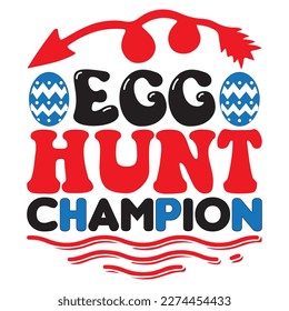 Egg Hunt Champion T-Shirt Design Vector File