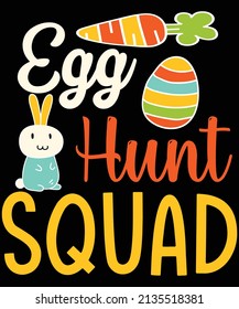 Egg Hunt Squad, Easter Day T-shirt Design