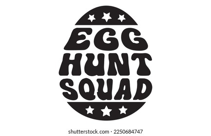 Egg hunt squad svg, Easter svg, Happy Easter svg design, Easter Cut File, Hoppy t shirt, Bunny and spring svg, Egg for Kids, Cut File Cricut