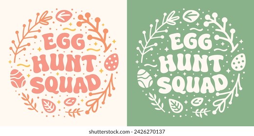 Egg hunt squad team crew gang lettering badge logo. Retro groovy vintage pastel pink green aesthetic. Text vector for children kids girls family group funny Easter activity printable shirt design.