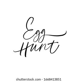 Egg hunt vector modern brush calligraphy. Hand drawn Happy Easter lettering. Ink illustration isolated on white background. Phrase or quote for happy Easter holiday. Religious holiday funny sign