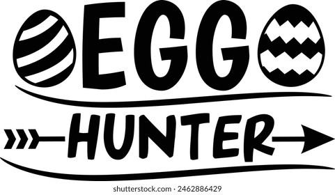 Egg Hunter Easter Eggs Typography Design