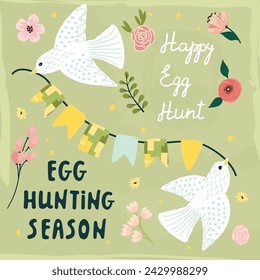 Egg hunting season poster with flying birds and garland of flags.Funny Easter card with doves,handwritten and flowers.Cartoon background with spring elements isolated on green.Hand drawn illustration.