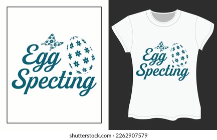 Egg specting. Easter day SVG t-shirt design. Easter day SVG craft design.