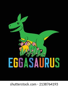 Eggasaurus Easter Dinosaurs T-shirt, Bunny Eggs Vector Colorful Design Template