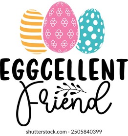 EGGCELLENT Friend PNG Vector T-shirt Design