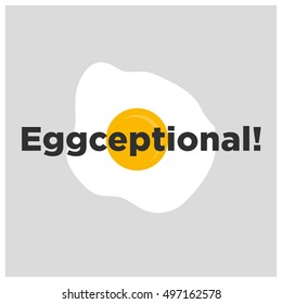 Eggceptional! Egg Pun (Line Art in Flat Style Vector Illustration Poster Design)