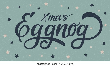 Eggnog - hand lettering, vector illustration isolated. Hand drawn vector typographic design with modern calligraphy. Eggnog logotype, badge and icon typography. EPS 10