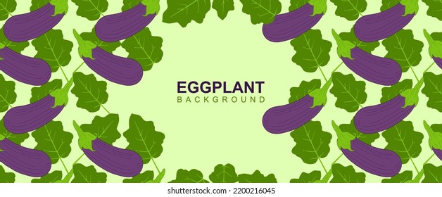 Eggplant frame in flat style. Eggplant background in copy space. Aubergine with leaf background. Aubergine vector illustration. eps10