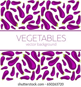 Eggplant, postcard vegetable, organic fruit, vector illustration, fresh food, organic food, healthy eating, vector background, green