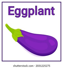 Eggplant. Vector image of a vegetable for illustrations on the theme of food, vegetarianism and plant growing. Eggplant also known as aubergine is a purple vegetable used in cooking.