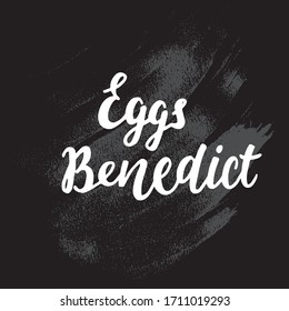 Eggs Benedict - sign for breakfast menu in a hotel, cafe, restaurant, diner poster for a wall decoration home kitchen, print for kitchen tool, print industry, packaging design. EPS10