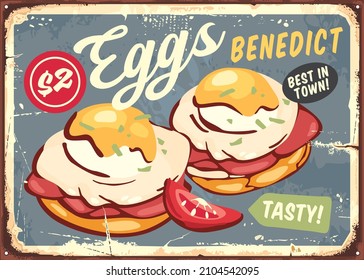 Eggs Benedict traditional American breakfast menu. Retro sign design with delicious food. Eggs, bacon, bread and tomato slice vintage vector advertisement.