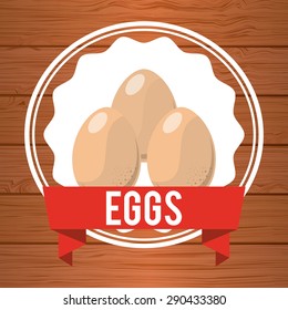 eggs label design, vector illustration eps10 graphic 