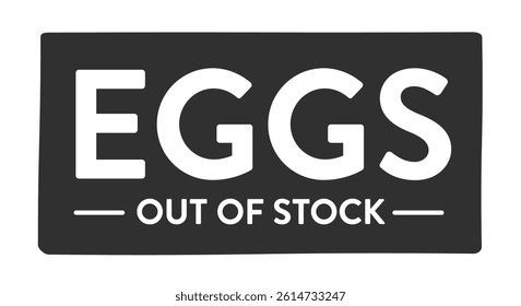 Eggs Sign, Out of Stock Eggs, Egg Shortage, Egg Illustration, Egg Vector, Vector Illustration Background