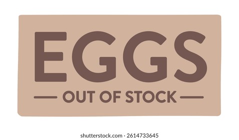 Eggs Sign, Out of Stock Eggs, Egg Shortage, Egg Illustration, Egg Vector, Vector Illustration Background