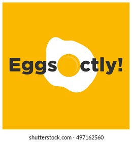Eggsactly! Egg Pun (Line Art in Flat Style Vector Illustration Poster Design)