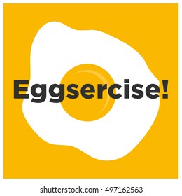 Eggsercise! Egg Pun (Line Art in Flat Style Vector Illustration Poster Design)