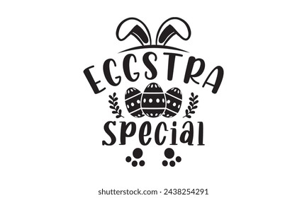 Eggstra Special, svg de Pascua, conejo, conejito, feliz día de Pascua tipografía diseño de camiseta Paquete, Pascua retro, divertido, huevo, ilustración vectorial imprimible, vacaciones, archivos de corte Cricut, silueta, png, cara