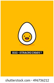 Egg-straordinary! (Line Art in Flat Style Vector Illustration Pun Poster Design)