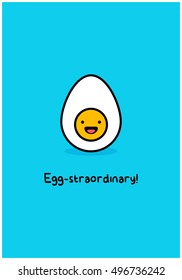 Egg-straordinary! (Line Art in Flat Style Vector Illustration Pun Poster Design)