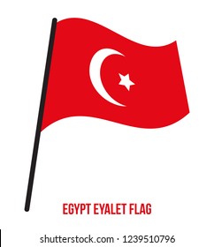 Egypt Eyalet (1517–1867) Flag Waving Vector Illustration on White Background. Egypt Flag Vector. The Eyalet of Egypt was the result of the conquest of Mamluk Egypt by the Ottoman Empire in 1517.