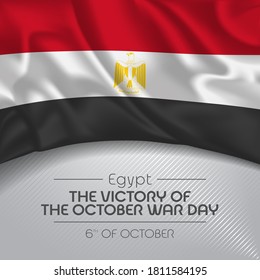 Egypt happy victory of the October war day greeting card, banner vector illustration. Egyptian national holiday 6th of October square design element with waving flag