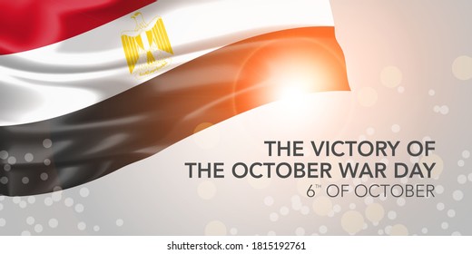 Egypt happy victory of the October war day vector banner, greeting card. Egyptian realistic wavy flag in 6th of October national patriotic holiday horizontal design